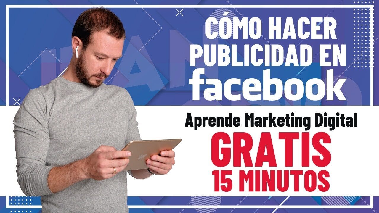 Marketing En Facebook Todo Lo Que Necesitas Saber Comunicare